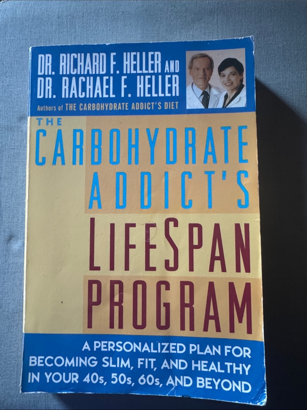 The Carbohydrate Addict's Lifespan Program - Yellow/Cream Cover